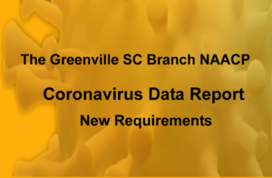 Coronavirus Data Report New Requirements | Greenville SC NAACP Branch 5522